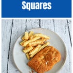 Text title, a plate with a Chicken Crescent Square and a pile of fries.