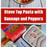 Pin Image: A bowl of pasta with sausage on top, title, a cutting board with a pack of sausage, peppers, a jar of sauce, a box of pasta, and an onion.