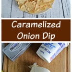 Pin Image: A plate with a bowl of onion dip in the middle surrounded by tortilla chips, text title, a cutting board with a package of cream cheese, a container of sour cream, an onion, a bottle of lemon juice, and a stick of butter.