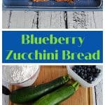 Pin Image: A platter with a mini loaf of blueberry zucchini bread on each side and slices in the middle, text, a cutting board with a cup of flour, 2 zucchinis, 3 eggs, a container of blueberries, a stick of butter, and a cup of sugar on it.