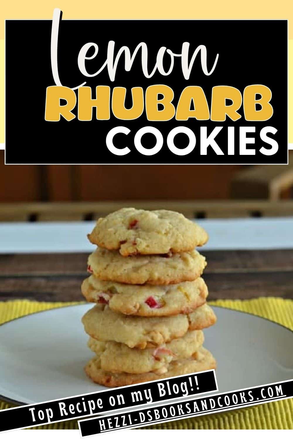 Pin Image: Text title, a stack of lemon rhubarb cookies.