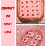 Pin Image: Text Image, a glass pan of double fudge with a bottom layer of milk chocolate and a top layer of pink white chocolate with a bunch of red candy hearts on top on a pink background, and A pink platter with five pieces of Double Layer Double Fudge with milk chocolate on the bottom and pink white chocolate on the top each one with a heart on it on a pink background.