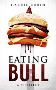 Eating Bull is a suspense novel