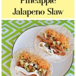 Pin Image: Text title, plate of pork tacos with cheese, sour cream, and slaw.