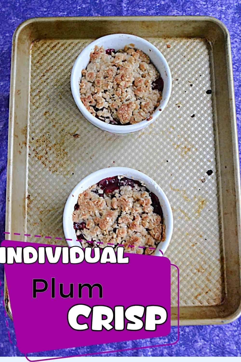 Pin Image:   Two ramekins of plum crisp, text title.