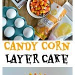 Pin Image: A cutting board with 6 eggs, 3 sticks of butter, a bowl of candy corn, a bag of sugar, tubes of frosting, and a cup of flour on it, text title, a cake frosted to look like candy corn.