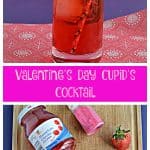 Pin Image: Cupid's Cocktail is a bright red cocktail in a tall glass rimmed with red sugar, two heart shaped strawberry garnishes, and a fun paper straw on a pink and blue background, texte overlay, a cutting board with the ingredients for a Cupid's Cocktail including a jar of cherries, jar of sprinkles, a mini bottle of vodka, a can of gingerale, and a bottle of cranberry juice.