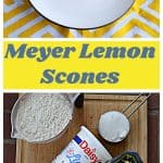 Pin Image: A large Meyer Lemon Scone on a white plate with a slice of lemon on a yellow and white background, text overlay, a cutting board topped with a conatiner of sour cream, a cup of flour, a bag of lemons, an egg, and a stick of butter.