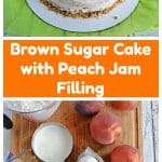 Pin Image: A brown sugar cake with peach vanill frosting topped off with peach slices and fresh mint, text, a cutting board with peaches, sticks of butter, a container of eggs, a cup of sugar, a cup of flour, and a bag of brown sugar.