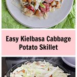 Pin Image: Potatoes, kielbasa, and cabbage piled high on a plate, text, a skillet with cabbage and kielbasa.