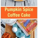 Pin Image: A plate with a caramel drizzle, two forks, and a slice of Pumpkin Spice Coffee Cake on it, text, a cutting board with a bag of brown sugar, a cup of flou, 2 eggs, a cup of pumpkin, a tube of vanilla bean paste, a stick of butter, a bag of pecans, and a box of chocolate chip grahams on it.