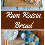 Pin Image: A cutting board with a golden brown loaf of Rum Raisin Bread with a sweet drizzle glaze, text title, a cutting board with a cup of flour, a container of raisins, a cup of milk, a packet of yeast, a sstick of butter, an egg, and brown sugar on it.