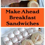 Pin Image: A close up of a hand holding an egg, sausage, and cheese breakfast sandwich, text title, a cutting board with a carton of eggs, a package of English muffins, a package of cheese, and a package of sausage.