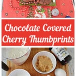 Pin Image: A small plate piled with chocolate covered cherry thumbprint cookies, text title, a cutting board with ingredients on it.
