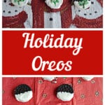 Pin Image: Three Holiday Oreos, Text Title, a bunch of Oreos dipped in white chocolate.