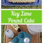 Pin Image: Key Lime Pound Cake with green glaze and key lime slices on top, text title, a collection of all the ingredients needed to make the cake.