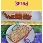 Pin Image: text title, A slice of Bananas Foster Bread with green and purple beads around it.