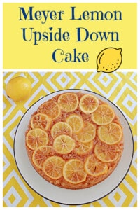 Pin Image: Text title, a Meyer Lemon Upside Down Cake on a plate.