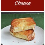 Pin Image: text title, two halves of a grilled cheese sandwich on a plate.